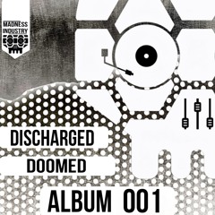 Discharged - Doomed