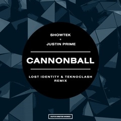 Showtek, Justin Prime - Cannonball (Lost Identity & Teknoclash)