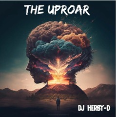 Herby-D Productions - The Uproar ***FREE DOWNLOAD***