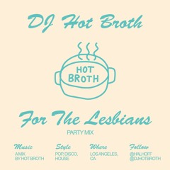 Hot Broth - A Mix For The Lesbians