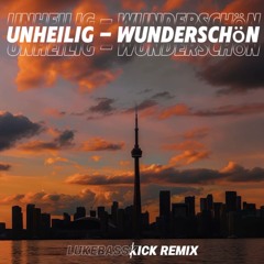 Unheilig - Wunderschön ( LUKEBASSKICK Remix )