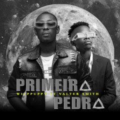 Wizppuppy ft Valter Smith - Primeira Pedra ( by khamatar Beats & Cp Records )2022.mp3