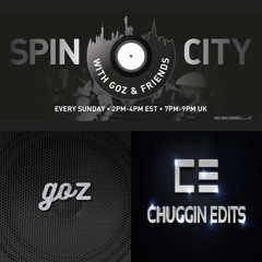 Goz & Chuggin Edits - Spin City Ep. 360