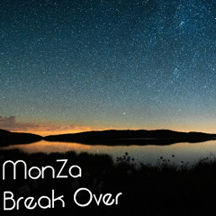 MonZa - Break Over