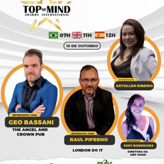 Programa Top of Mind Talk Show com Raul Piperno + Geo Bassani & Mr TSushi 15.10.22