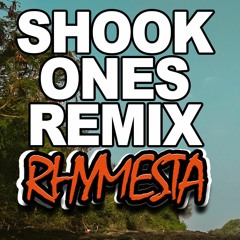Shook Ones - RHYMESTA REMIX