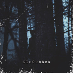 Disorders