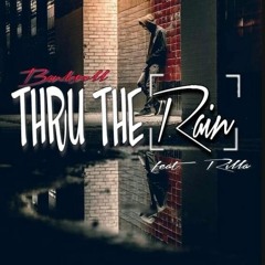 Bankroll X Rilla Thru The Rain