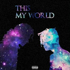 XXXTENTACION & Michael Jackson - This My World (Audio) (X Day)