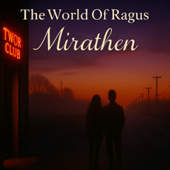 The World Of Ragus - Mirathen