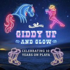 Giddy Up & Glow . Joe D'Espinosa . GlamCocks . Live @ Burning Man 2022