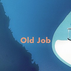 Old job