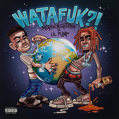 WATAFUK?! Morgenstern feat. Lil Pump