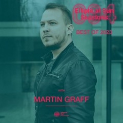Elliptical Sun Sessions #094 with Martin Graff (Best of 2023)