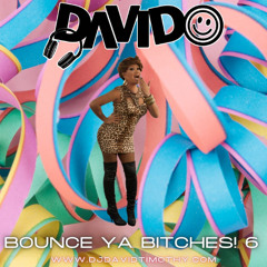 Davido - Bounce Ya Bitches! 6