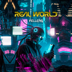 Fellers - Real World (Extended mix)