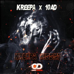 10AD & KREEPA - KREEPA RIDDIM (FREE DOWNLOAD)