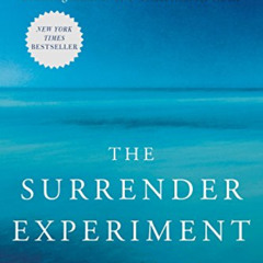 FREE EBOOK 📪 The Surrender Experiment: My Journey into Life's Perfection by  Michael