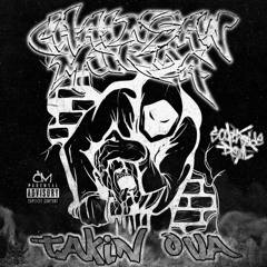 TAKIN OVA (Prod. CHAINSAW MURDA)