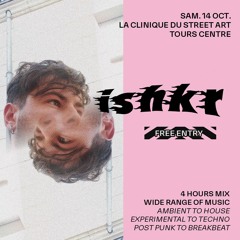 ISHKR  ✹ 𝘓𝘈 𝘊𝘓𝘐𝘕𝘐𝘘𝘜𝘌 - Alternative Mix - 14/10/23, Tours