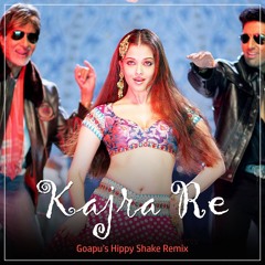 Kajra Re (Goapu's Hippy Shake Remix)