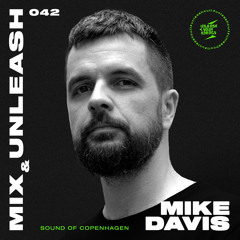 Mike Davis - Sound of Copenhagen / Mix & Unleash 042