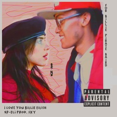 I LOVE YOU BILLIE EILISH (prod. sky)