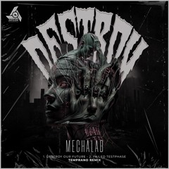 MechaLAB - Destroy Our Future (Original Mix) (ASR)