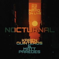 Karen Q B2b Matt Paredes @ Nocturnal Rivadavia, San Juan 29/05/2021