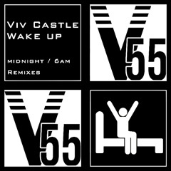 Viv Castle - Wake Up (6am Mix) **FREE DOWNLOAD**