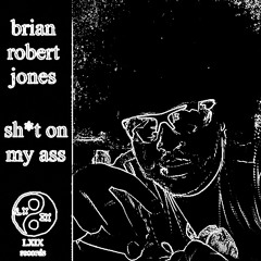 Shit On My Ass (ARCHIE XL Remix)