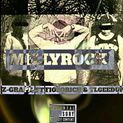 MILLYROCK XX TLGEEDUP XX FT XX Z-GRAPE XX & XX FIOSORICH XX (PROD.K9. M.M)