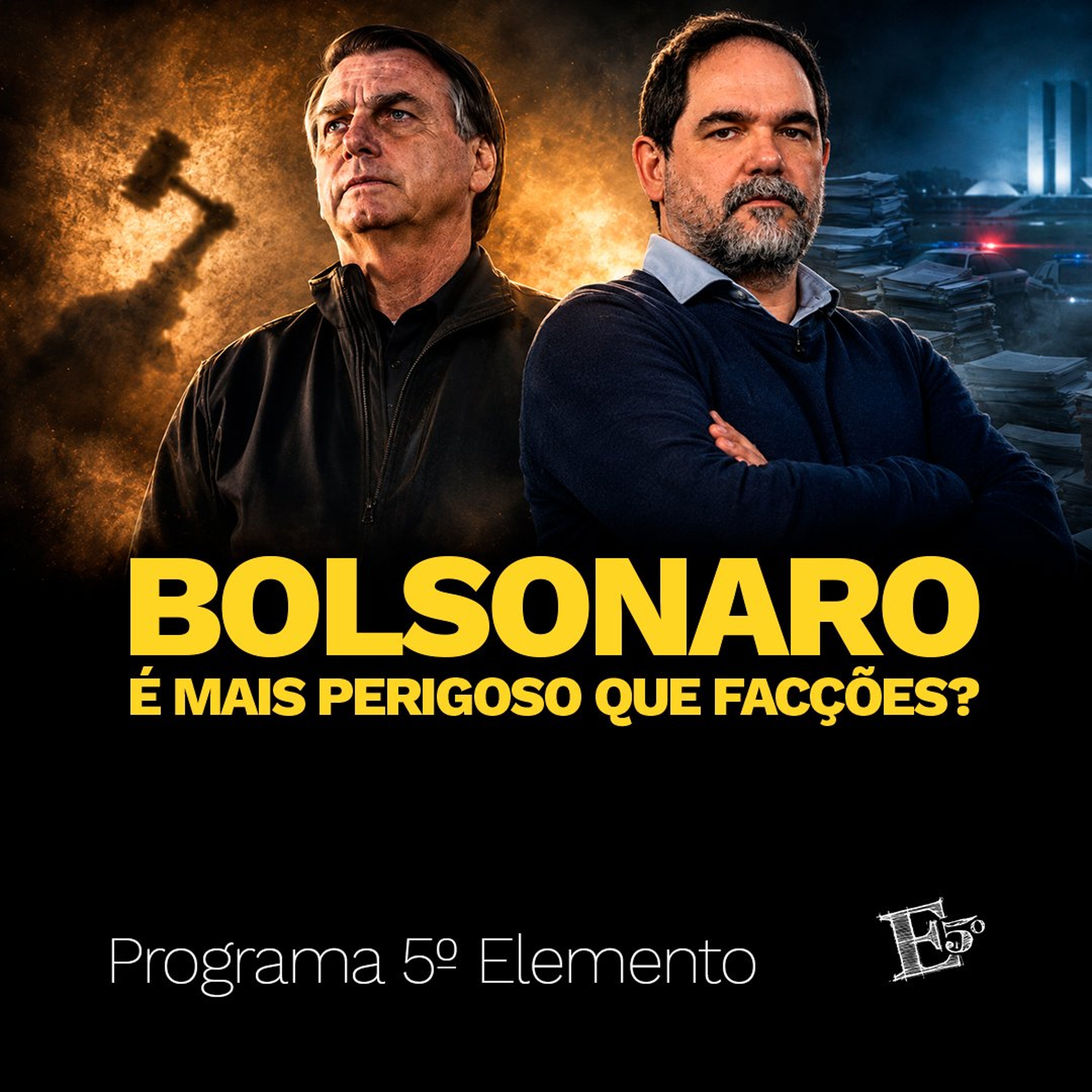 Bolsonaro é Mais Perigoso Que FACÇÃO? | PROGRAMA 5º ELEMENTO episode artwork