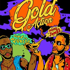 Moody Jones & Life on Planets - Gold Action