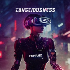 ZOA & PRIYANX – Consciousness [Bass Rebels]
