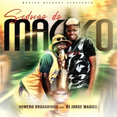 Homero Drogadinho ft Dj Jorge Mágico – Sedução do Macaco