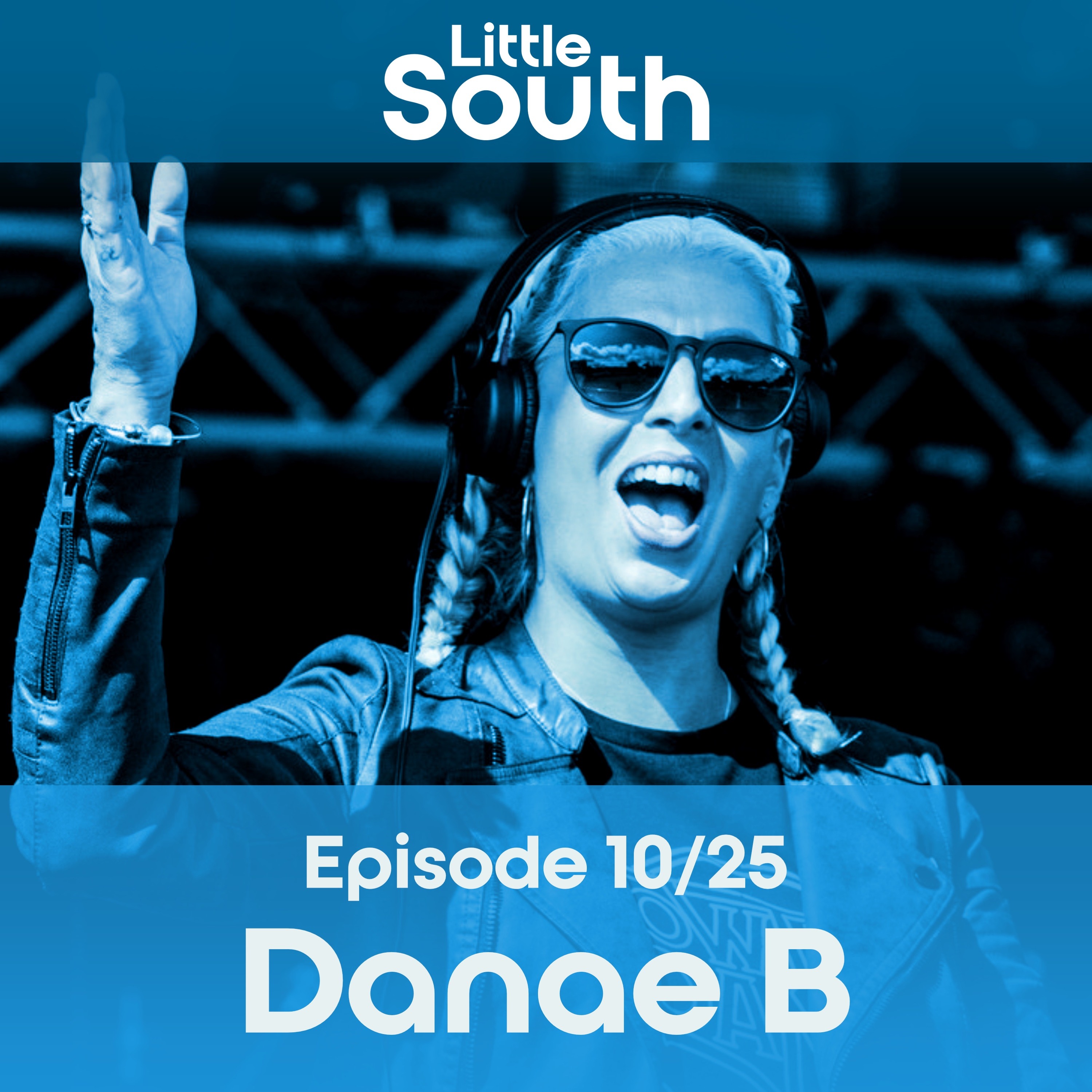 Episode 10/25 | Danae B | Podcast Mixes
