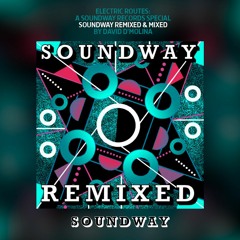 Electric Routes: Soundway Remixed & Mixed (2013 Re-Upload Mix)