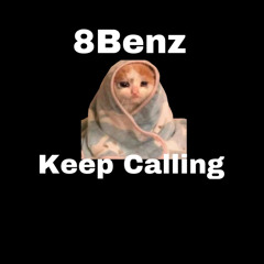 Keep Calling | (prod. by LifeStyleDidIt)