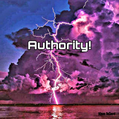 Authority! (prod. 45solstice x didusayaster)