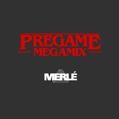 PREGAME Megamix