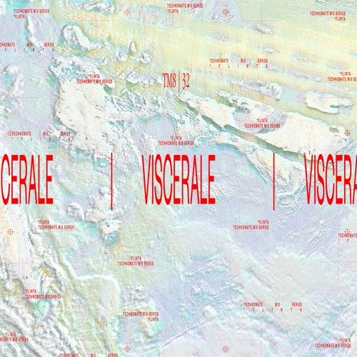 Viscerale | TM8 #32