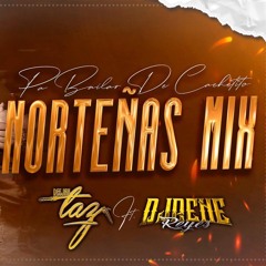 Dj Rene Reyes Ft Dj Taz - Pa Bailar de Cachetito Norteñas Mix