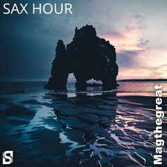 Magthegreat - Sax Hour