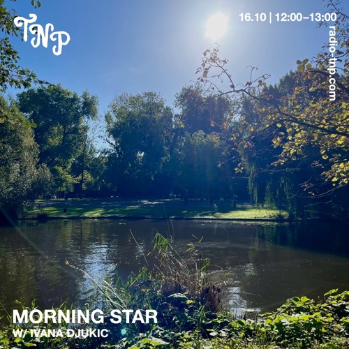 Morning Star w/ Ivana Đukić