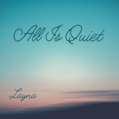 All Is Quiet- feat Josh Claunch