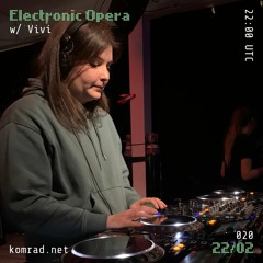 Electronic Opera 001 w/ Vivi