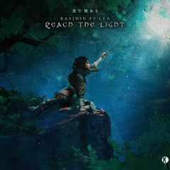 Reach The Light (Ft. LÉA) [Kannibalen Records]