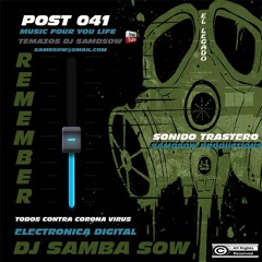 DJ SAMBA SOW SONIDO TRASTERO REMEMBER POST 041