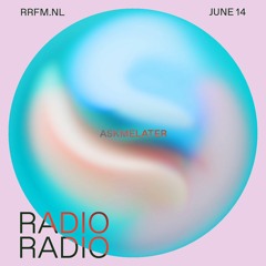 RRFM • Adventures In Paradise w/ askmelater • 14-06-23